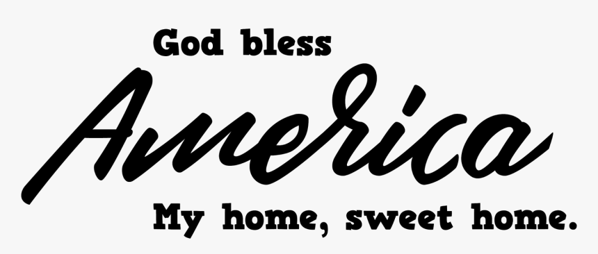 I Thought The Lyrics To god Bless America - Sweet Land, HD Png Download, Free Download