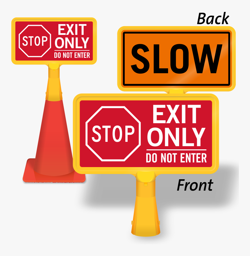 Exit Only Do Not Enter /slow (cb-1153) - Sign, HD Png Download, Free Download