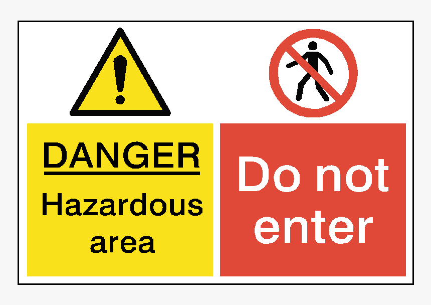 Danger Do Not Enter Dual Hazard Sign - Do Not Enter Hazardous Sign, HD Png Download, Free Download