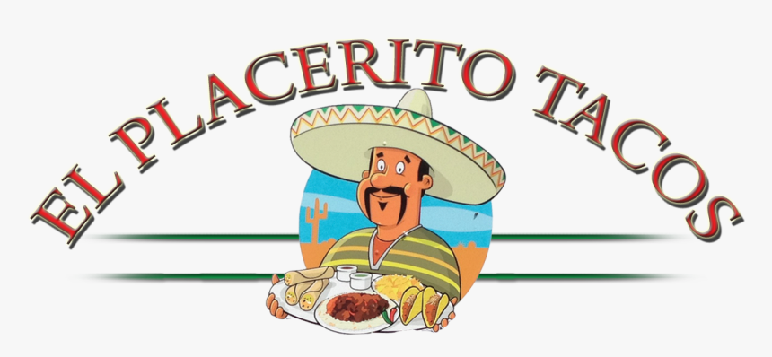 Placerito Mexican Tacos - Mexican Tacos, HD Png Download, Free Download