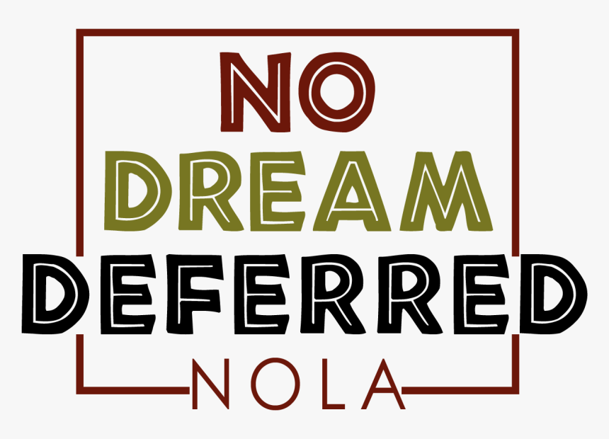 No Dream Deferred - Graphic Design, HD Png Download, Free Download