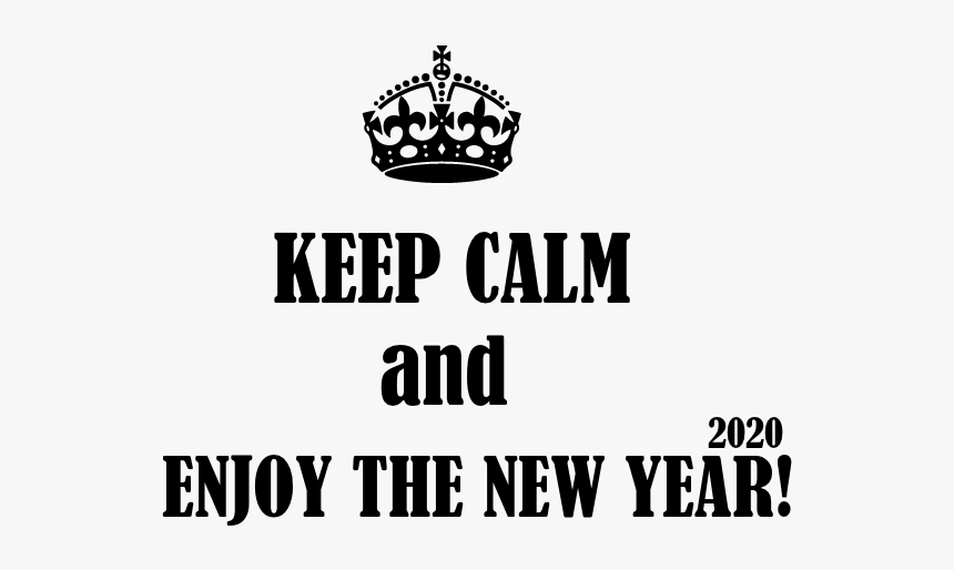 Keep Calm And Enjoy The New Year 2020 Png - Tiara, Transparent Png, Free Download