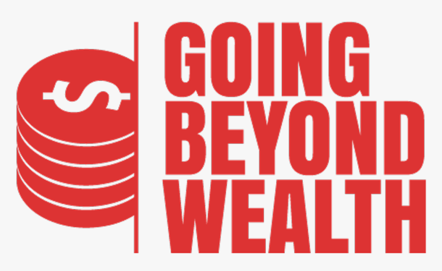 Going Beyond Wealth - Graphic Design, HD Png Download, Free Download