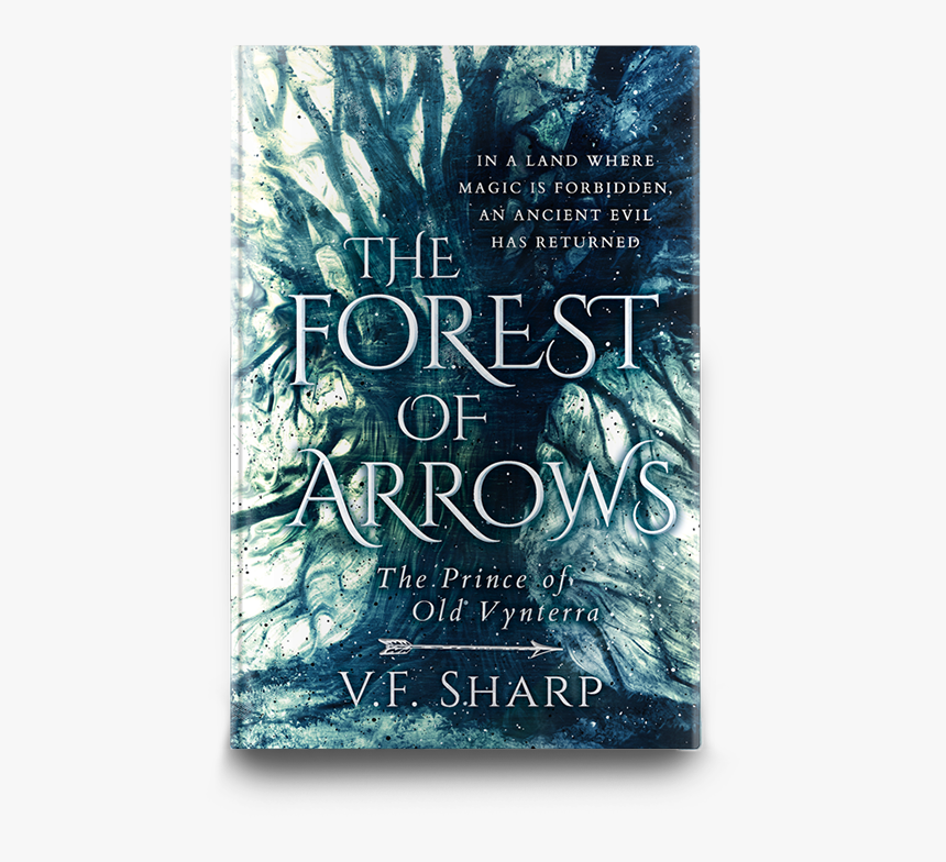 The Forest Of Arrows Book Cover Design - The Forest Of Arrows: The Prince Of Old Vynterra, HD Png Download, Free Download